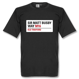 Retake Sir Matt Busby Way Sign T-shirt - Black