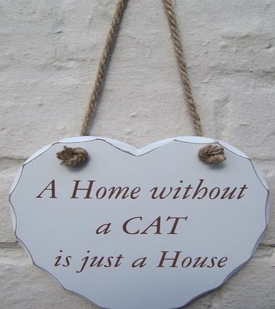Retro Hanging Signs HEART SHAPED A HOME WITHOUT A CAT IS JUST A HOUSE SHABBY CHIC WOODEN HANGING PLAQUE