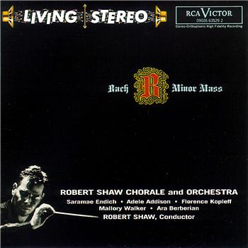 Robert Shaw Bach: Mass in B Minor