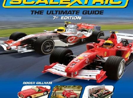 Roger Gillham Scalextric: The Ultimate Guide