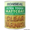 Ronseal Ultra Tough Matt Coat Clear Varnish 750ml
