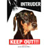 Rosewood INTRUDER DOG SIGN - KEEP