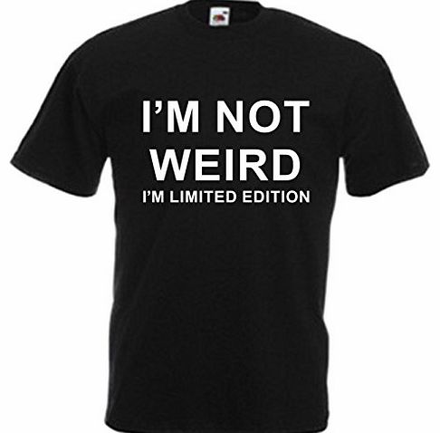 Im Not Weird Im Limited Edition T Shirt Unisex Tee Mens Womens Teens Comedy (L, Black)