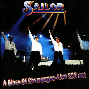 Sailor A glass of champagne - Live 2 CD set