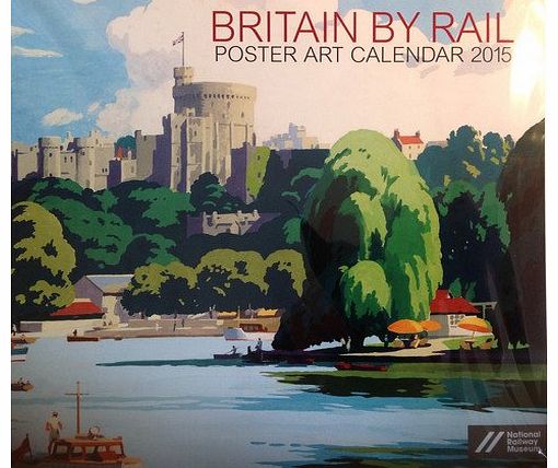 Britain By Rail Poster Art Large Wall Calendar 2015