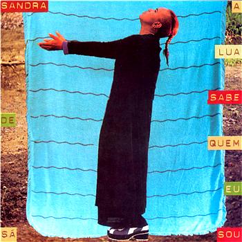 Sandra De S&aacute; A Lua Sabe Quem Eu Sou