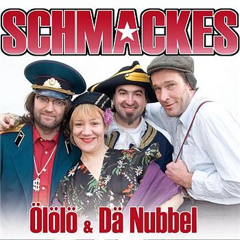 Schmackes &Ouml;l&ouml;l&ouml; and D&auml; Nubbel