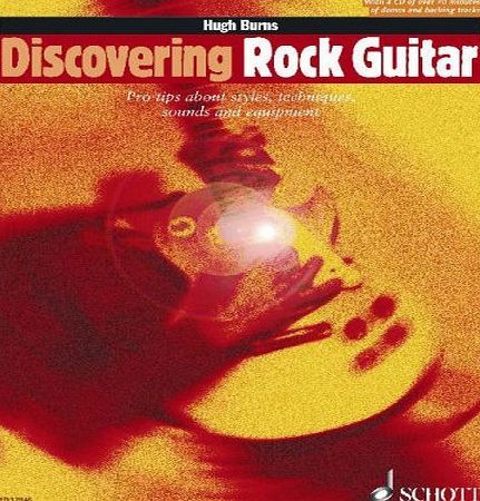 Schott Discovering Rock Guitar: Pro Tips About Styles, Techniques, Sounds and Equipment (Schott Pop Styles Series)