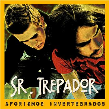 Se&ntilde;or Trepador Aforismos invertebrados