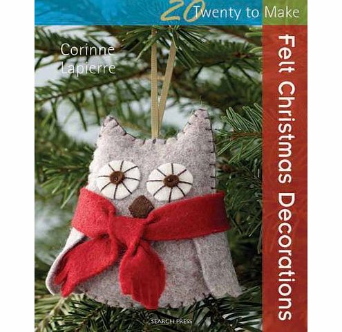 Search Press Felt Christmas Decorations (Twenty to Make)