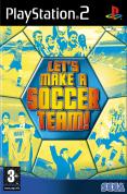 SEGA Lets Make A Soccer Team PS2