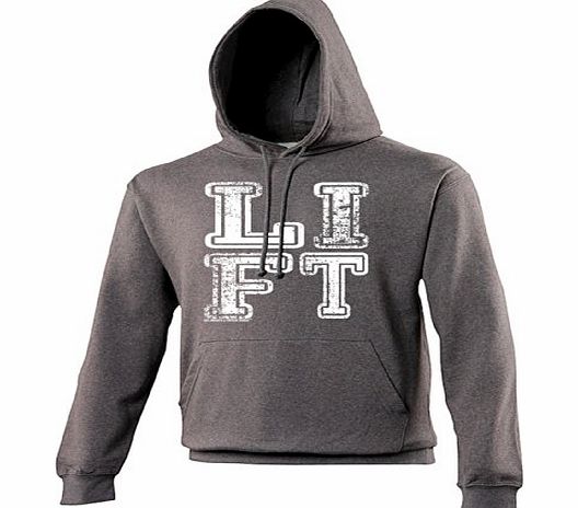 LIFT (L - CHARCOAL) NEW PREMIUM HOODIE - slogan funny clothing joke novelty vintage retro top mens ladies girl boy sweatshirt men women hoody hoodies fashion urban cool geek shirt fitness gym sex weig
