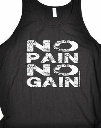 NO PAIN NO GAIN (XS - BLACK) NEW PREMIUM TANK VEST TOP (BE104) - Slogan Funny Clothing Joke Novelty Vintage retro top Mens Ladies Womens Girl Boy Men Women tshirt Tees Tee muscle shirts Fashion Urban 