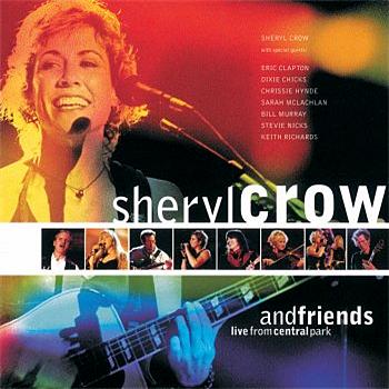 Sheryl Crow And Friends Live From Central Park