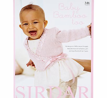 Sirdar Baby Bamboo Too Knitting Pattern Booklet,