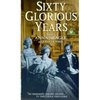 Sixty Glorious Years