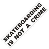 Skateboarding is not a Crime Long Sticker