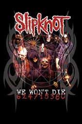Slipknot We Wont Die Poster