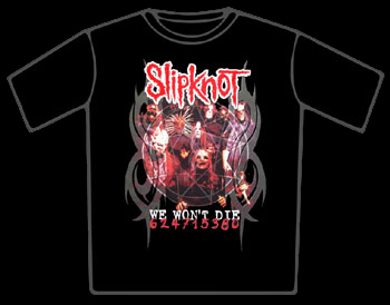 Slipknot We Wont Die T-Shirt