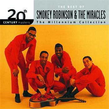 Smokey Robinson and The Miracles 20th Century Masters: The Millennium Collection: Best Of Smokey R
