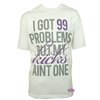 SneakTip I Got 99 Problems T-Shirt (White)