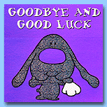 Spaced Out Good bye and luck!