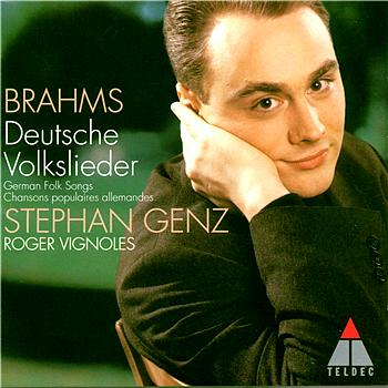 Stephan Genz and Roger Vignoles Brahms: Deutsche Volkslieder