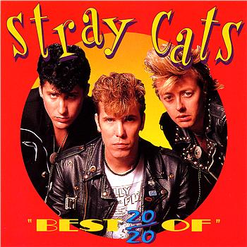 Stray Cats 20/20 Best Of