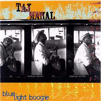 Taj Mahal Blue Light Boogie
