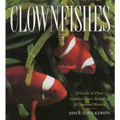 TFH Clownfish: A Guide to Their Captive Care, Breeding, and Natural History (Book)