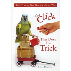 TFH The Click That Does the Trick: Trick Training Your Bird the Clicker Way (Book)