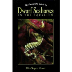 TFH The Complete Guide to Dwarf Seahorses in the Aquarium (Book)