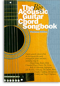 the Big Acoustic Guitar Chord Songbook (Platinum Edition)