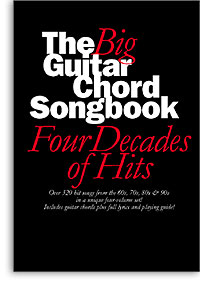 The Big Guitar Chord Songbook: Four Decades Of Hits