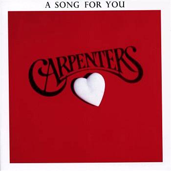 The Carpenters A Song For You