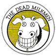 The Dead MilkMen Cow Logo Button Badges