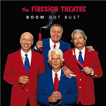 The Firesign Theatre Boom Dot Bust