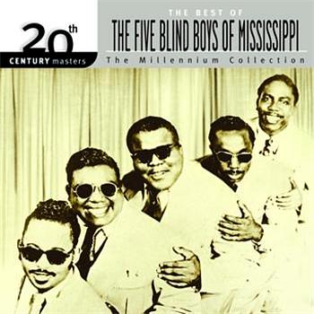 The Five Blind Boys 20th Century Masters: The Millennium Collection: Best of The Five Blind Boys O