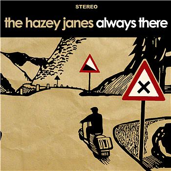 The Hazey Janes Always There
