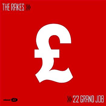 The Rakes 22 Grand Job