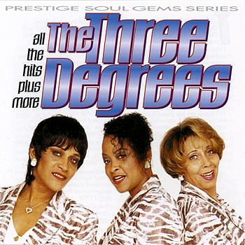 THE THREE DEGREES All The Hits Plus More