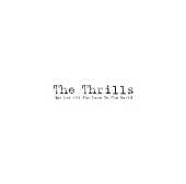 The Thrills Not For All The Love In The World (Radio Edit)