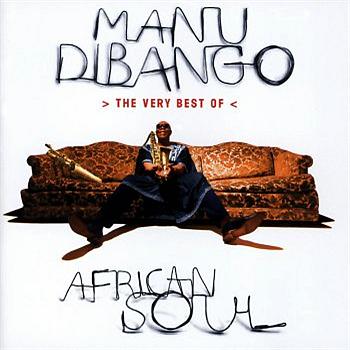The Very Best Of Manu Dibango African Soul