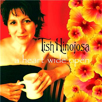 Tish Hinojosa A Heart Wide Open