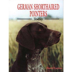Today Series German Shorthaired Pointers Today (Book)