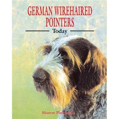 Today Series German Wirehaired Pointers Today (Book)