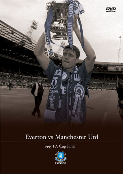 TOFFS Everton v Manchester Utd 1995 FA Cup Final DVD