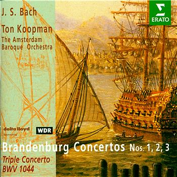 Ton Koopman And The Amsterdam Baroque Orchestra Bach : Brandenburgische Konzerte 1 2 3- Triple Con