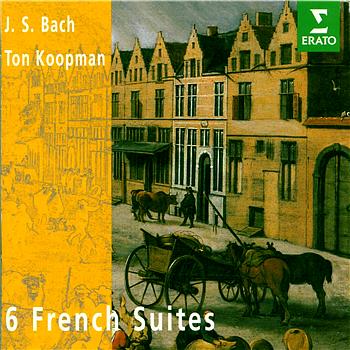 Ton Koopman Bach : Suite Fran&ccedil;aises BWV812 &agrave; BWV817