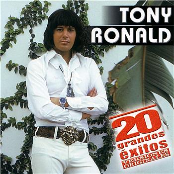 Tony Ronald 20 Grandes Exitos